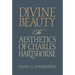 Divine Beauty: The Aesthetics of Charles Hartshorne