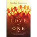 The Love of One: A Memoir of the Creative Power that Weaved a Miracle
