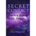 Secret Contact: Journey Beyond the Dreams
