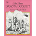 Dakota Dugout