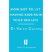 How Not to Let Having Kids Ruin Your Sex Life: Navigating the Parenting Years with Your Relationship Intact