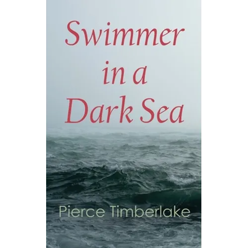 Swimmer in a Dark Sea