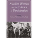 Muslim Women and Politics of Participation