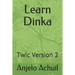 Learn Dinka: Twic Version 2