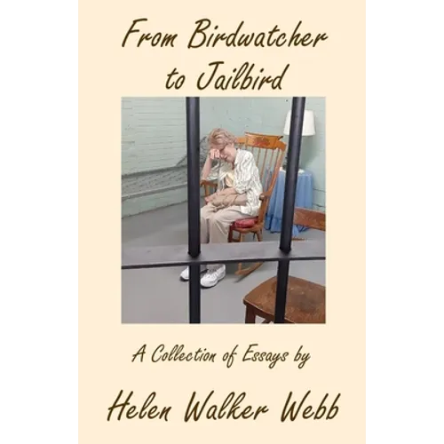 From Birdwatcher to Jailbird