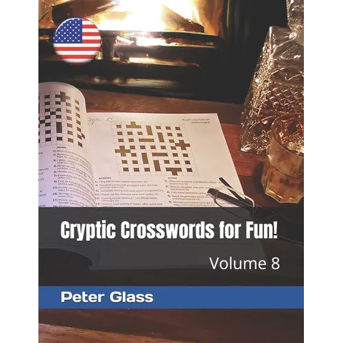 Cryptic Crosswords for Fun, Volume 8!