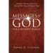Messages of God for a Modern World: Channeled Messages from Jesus During This Time of Greatest Need