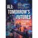 All Tomorrow's Futures: Fictions That Disrupt