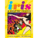Iris: A Novel for Viewers