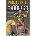 The Tourist: What Happens on Tour Stays on Tour ... Until Now!