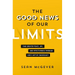 The Good News of Our Limits: Find Greater Peace, Joy, and Effectiveness Through God's Gift of Inadequacy