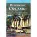 Remembering Orlando: Tales from Elvis to Disney