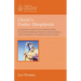 Christ's Under-Shepherds: An Exploration of Pastoral Care Methods by Elders in the Christian Reformed Churches of Australia Relevant to the Circ