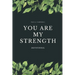You ARE my Strength!: Women's Devotional