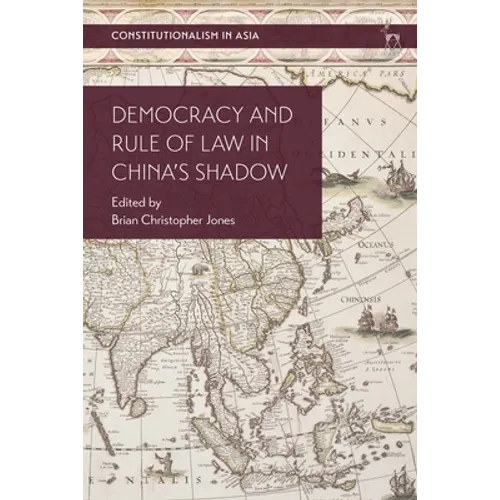 Democracy and Rule of Law in China's Shadow