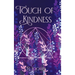 Touch of Kindness
