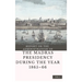 REPORT ON THE ADMINISTRATION OF THE MADRAS PRESIDENCY DURING THE YEAR 1865 - 66 (Vol 1)
