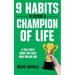 9 Habits To Become A Champion Of Life: A Self-Help Book for Kids Who Dream Big