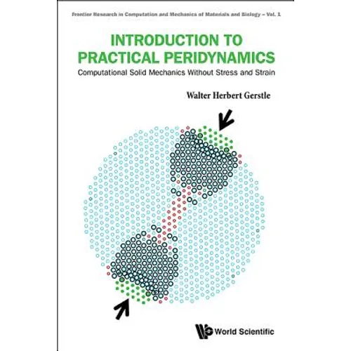 Introduction to Practical Peridynamics