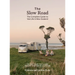The Slow Road: The Complete Guide to Van Life in New Zealand