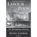 Labour and the Poor Volume IV: The Metropolitan Districts