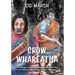 Crow of Whareatua: A New Zealand War Story