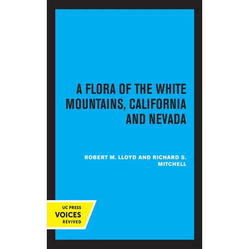 A Flora of the White Mountains, California and Nevada