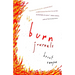 The Burn Journals: A Memoir