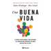 Una Buena Vida / The Good Life (Spanish Edition)