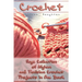 Crochet: Huge Collection of Afghan and Tunisian Crochet Projects in One Book: (Tunisian Crochet Patterns)