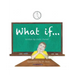 What if...