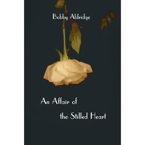An Affair of the Stilled Heart