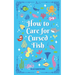 How to Care for Cursed Fish