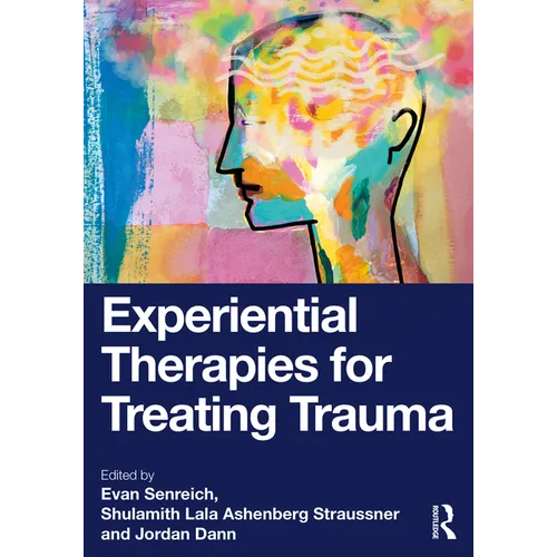 Experiential Therapies for Treating Trauma