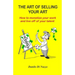 The art of selling your art: How to monetize your work and live off your talent