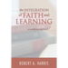 The Integration of Faith and Learning