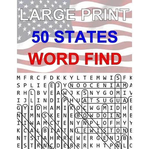 50 States Large Print Word Find: Easy to Read Themed Word Search Puzzle Book