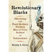 Revolutionary Blacks: Discovering the Frank Brothers, Freeborn Men of Color, Soldiers of Independence