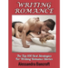 Writing Romance: The Top 100 Best Strategies For Writing Romance Stories