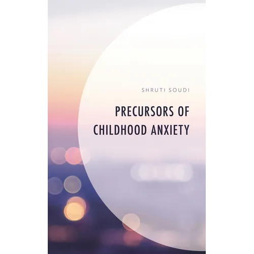 Precursors of Childhood Anxiety