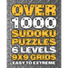 Over 1000 Sudoku Puzzles 6 Levels 9x9 Grids Easy to Extreme: Huge Book of 9x9 Grid Sudoku Puzzles Brain Games for Adults Six Levels: Very Easy, Easy,