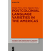 Postcolonial Language Varieties in the Americas