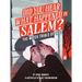 Did You Hear What Happened in Salem?: The Witch Trials of 1692