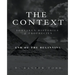 The Context, Foresaken Histories & Prophecies