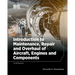 Introduction to Maintenance, Repair and Overhaul of Aircraft, Engines and Components