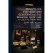 Receipts For Preparing And Compounding The Principal Medicines Made Use Of By The Late Mr. Ward