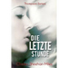 Die letzte Stunde