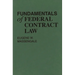 Fundamentals of Federal Contract Law