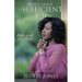 God's Grace is Sufficient 8: 31: Faith is all you Need