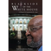Black Side of the White House: A Memoir For Generations To Come